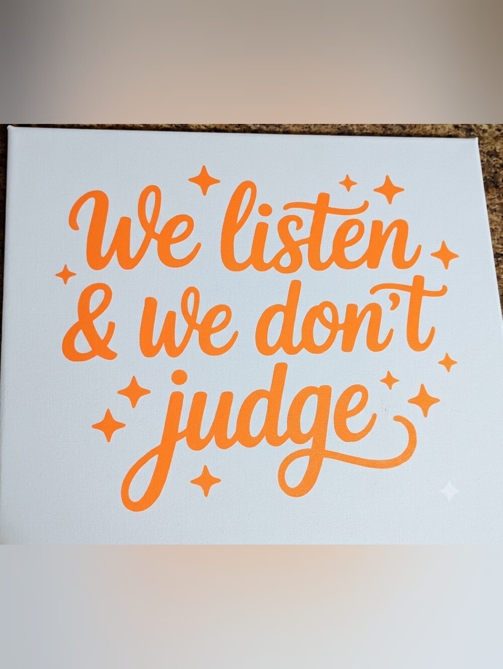 Wall Art Canvas Art "We Listen & we don't judge" white canvas with neon orange